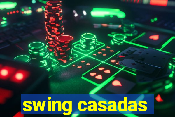 swing casadas